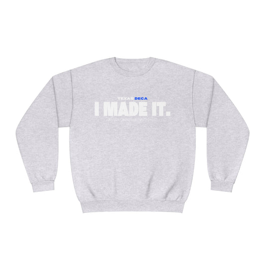 ✅I Made It. DECA Crewneck Sweatshirt